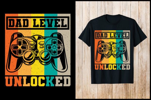 DAD LEVEL UNLOCKED Gaming T-Shirt: What You Need to Know Before Printing