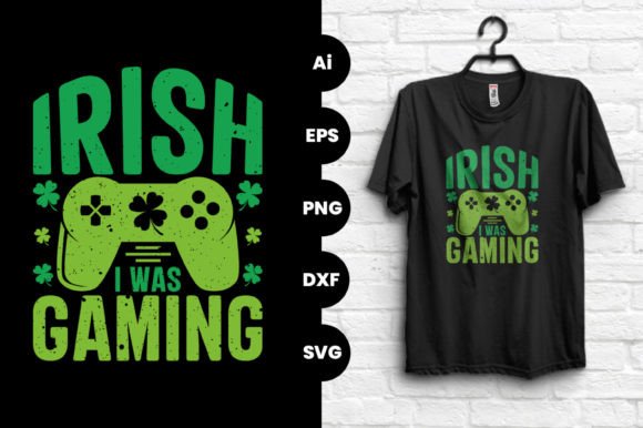 Irish I Was Gaming Vector Graphic Tshirt: A Print-Ready Design That Actually Gets Worn