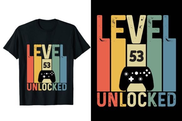 Level 53 Unlocked: A Gaming T-Shirt Design That Commands Respect